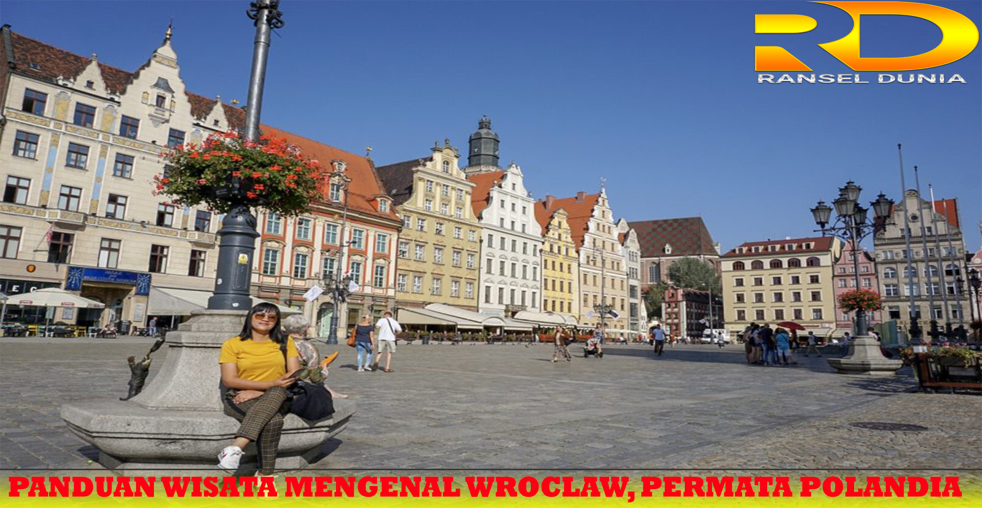 Panduan Wisata Mengenal Wroclaw, Permata Polandia